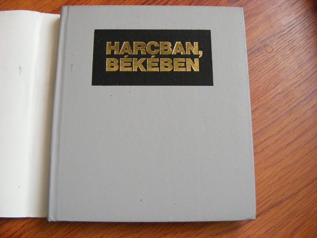 Vajda Péter - Harcban Békében